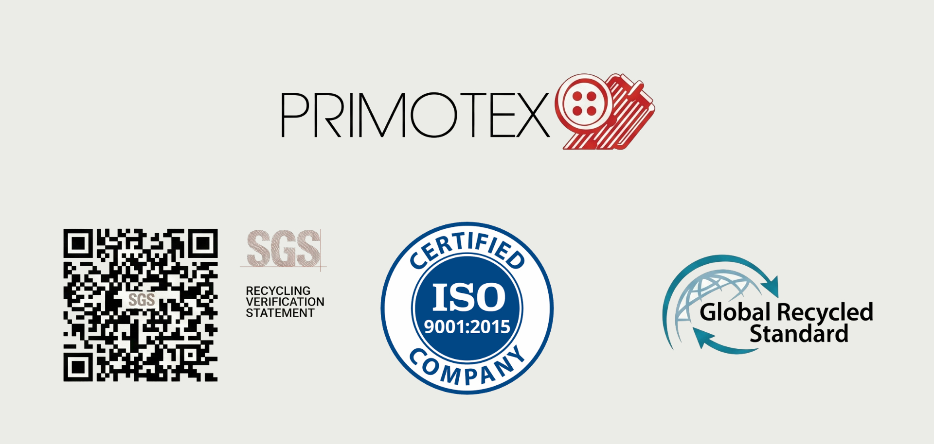 Primotex certified sustainability and quality: Global Recycled Standard, OEKO-TEX STANDARD 100, SGS Recycling Verification Statement, ISO 9001:2015
